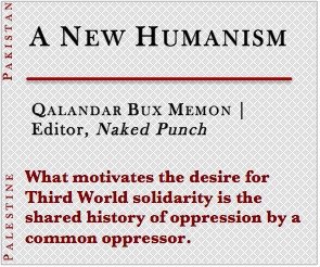 A New Humanism | Qalandar Bux Memon